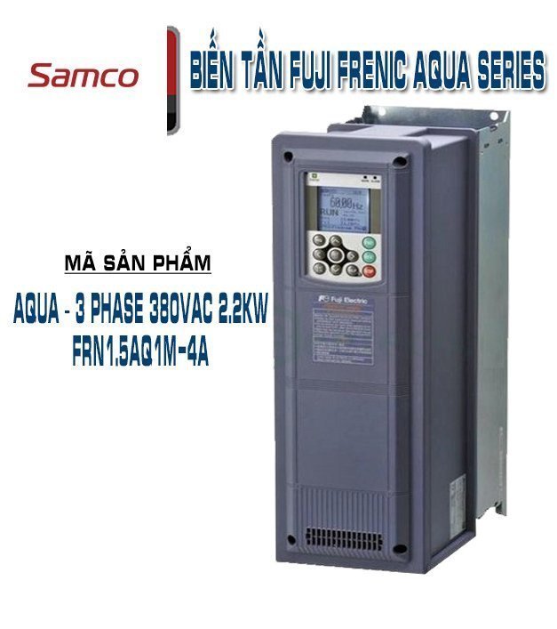 AQUA – 3 phase 380VAC 2.2kw FRN1.5AQ1M-4A 3 AQUA – 3 phase 380VAC 2.2kw FRN1.5AQ1M-4A