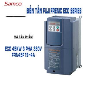 ECO 45kw 3 pha 380V FRN45F1S-4A